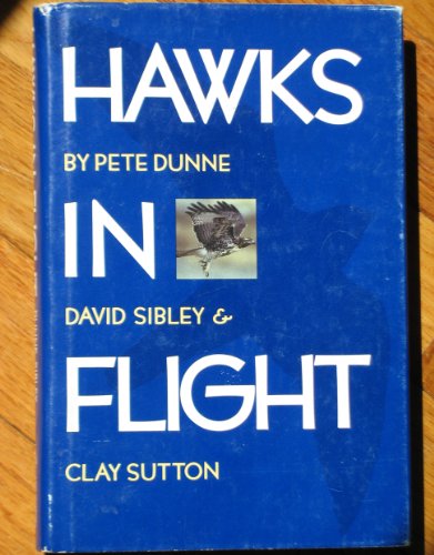 9780395423882: Hawks in Flight: The Flight Identification of North American Migrant Raptors