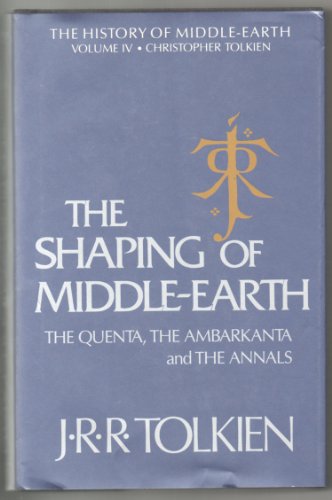 9780395425015: The Shaping of Middle-Earth: The Quenta, the Ambarkanta, and the Annals, Together with the Earliest 'Silmarillion' and the First Map: 4 (History of Middle-earth)