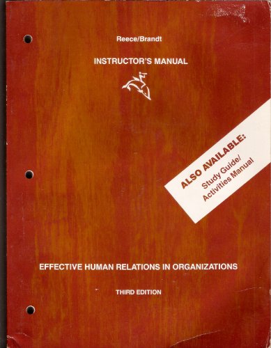 Instructor's Manual Effective Human Relations in Organizations (9780395425732) by Barry L. Reece