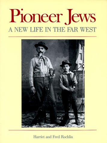 9780395426395: Pioneer Jews: The New Life in the Far West