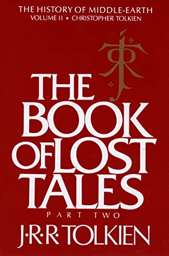 Imagen de archivo de The Book of Lost Tales: Part Two (2) (History of Middle-earth) a la venta por SecondSale