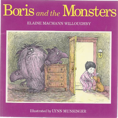 Boris and the Monsters (9780395426494) by Willoughby, Elaine MacMann