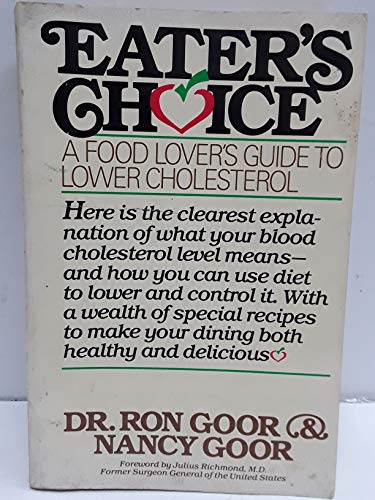 Imagen de archivo de Eater's Choice : A Food Lover's Guide to Lower Cholesterol a la venta por Books Do Furnish A Room