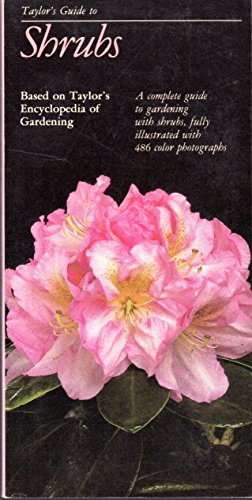 Beispielbild fr Taylor's Guide to Shrubs (Taylor's Guides to Gardening) zum Verkauf von Wonder Book