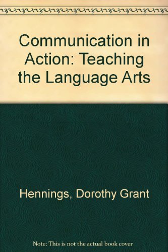 Beispielbild fr Communication in action: Teaching the language arts zum Verkauf von Wonder Book