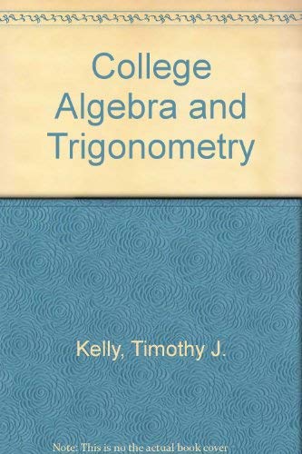 Beispielbild fr College Algebra and Trigonometry, 2nd zum Verkauf von a2zbooks