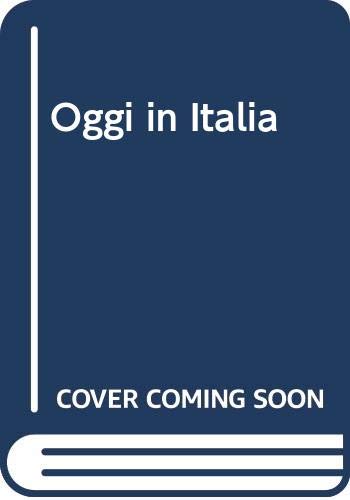 Stock image for Oggi in Italia: A First Course in Italian for sale by ThriftBooks-Atlanta