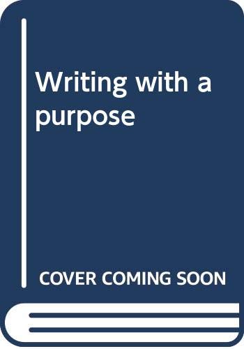 Beispielbild fr Writing with a Purpose zum Verkauf von Better World Books: West