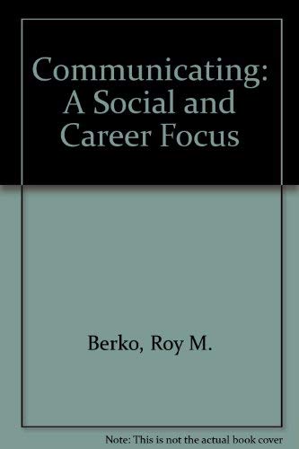Beispielbild fr Communicating: A social and career focus zum Verkauf von Wonder Book