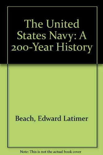 Imagen de archivo de The United States Navy : A Two Hundred Year History a la venta por Better World Books: West