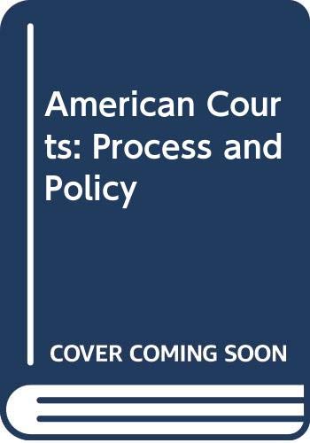 9780395432914: American courts: Process and policy