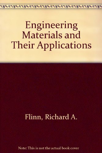 Beispielbild fr Engineering Materials and Their Applications zum Verkauf von Wonder Book