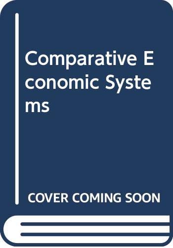 Imagen de archivo de Comparative Economic Systems a la venta por Better World Books