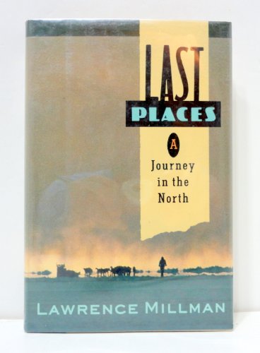 9780395436158: Last Places: A Journey in the North [Lingua Inglese]