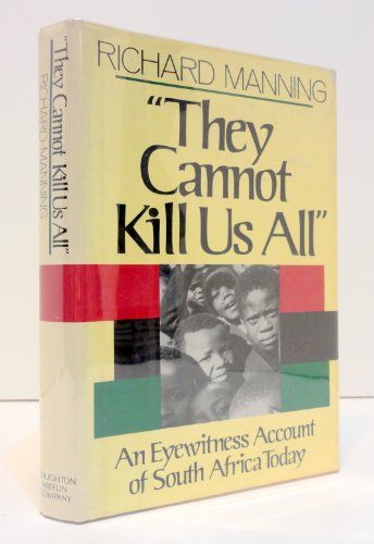 Beispielbild fr They Cannot Kill Us All: An Eyewitness Account of South Africa Today zum Verkauf von Wonder Book