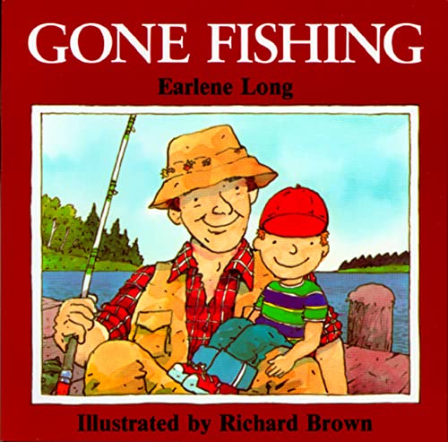 Imagen de archivo de Gone Fishing (Sandpiper) [Paperback] Long, Earlene R. and Brown, Richard a la venta por Lakeside Books