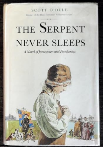 Beispielbild fr The Serpent Never Sleeps : A Novel of Jamestown and Pocahontas zum Verkauf von Better World Books: West