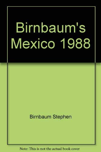 Beispielbild fr Birnbaum's Mexico 1988 zum Verkauf von Robinson Street Books, IOBA