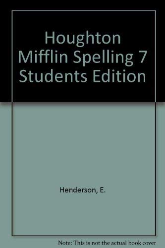 Stock image for Houghton Mifflin Spelling 7 Student Edition for sale by Old Friends Books