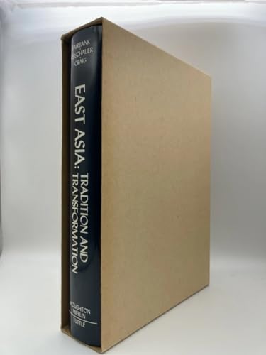East Asia: Tradition and Transformation, Revised Edition (9780395450239) by Fairbank, John; Reischauer, Edwin; Craig, Albert