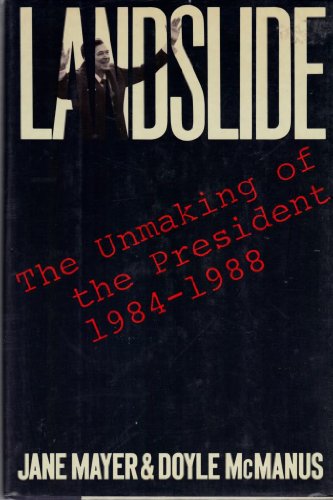 Stock image for Landslide : The Unmaking of the President, 1984-1988 for sale by Better World Books