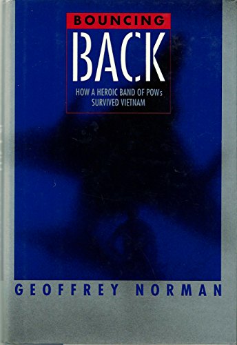 Beispielbild fr Bouncing Back: How a Heroic Band of Pows Survived Vietnam zum Verkauf von SecondSale