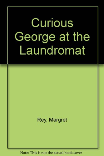 9780395453674: Curious George at the Laundromat
