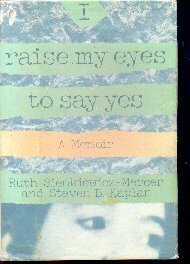 Beispielbild fr I Raise My Eyes to Say Yes zum Verkauf von Better World Books