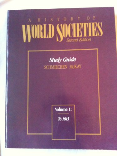 Imagen de archivo de A History Of World Societies - Study Guide (A History Of World Societies, Volume I, To 1815) a la venta por Library House Internet Sales