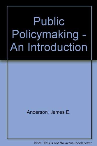 9780395466230: Public policymaking: An introduction