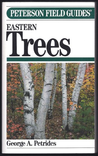9780395467329: Field Guide to Eastern Trees (Peterson Field Guides)