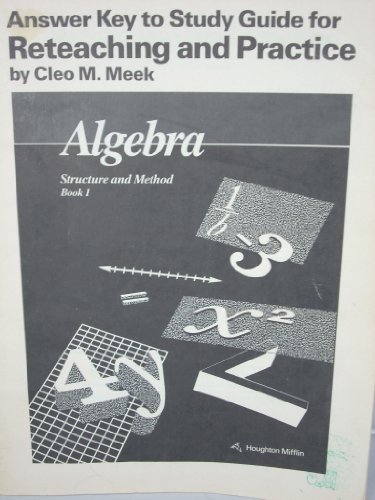Imagen de archivo de Answer Key to Study Guide for Reteaching and Practice- Algebra: Structure and Method, Book 1 a la venta por Front Cover Books