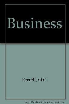 Business (9780395472774) by Ferrell, O. C.; Hirt, Geoffrey