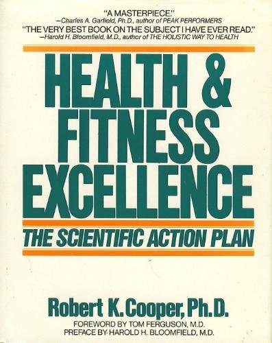 Imagen de archivo de Health and Fitness Excellence : The Scientific Action Plan for Integrated Total Achievement a la venta por Better World Books
