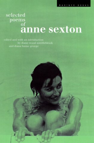 Beispielbild fr Selected Poems of Anne Sexton, Love Poems, Anne Sexton, a Biography zum Verkauf von JR Books
