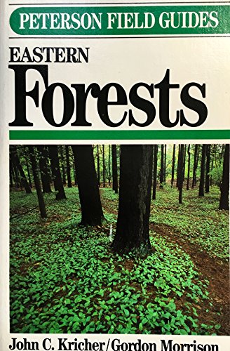 Stock image for Peterson Field Guides: A Field Guide to Ecology of Eastern Forests of North America for sale by Wonder Book