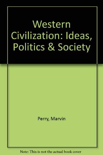 Beispielbild fr Western Civilization: Ideas, Politics and Society from the 1400s Chapters 13-37 zum Verkauf von Wonder Book