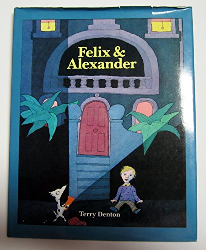 Felix and Alexander (9780395486610) by Denton, Terry