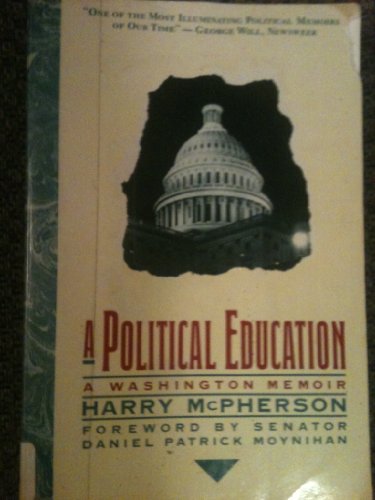 Imagen de archivo de A Political Education: A Washington Memoir a la venta por ThriftBooks-Atlanta