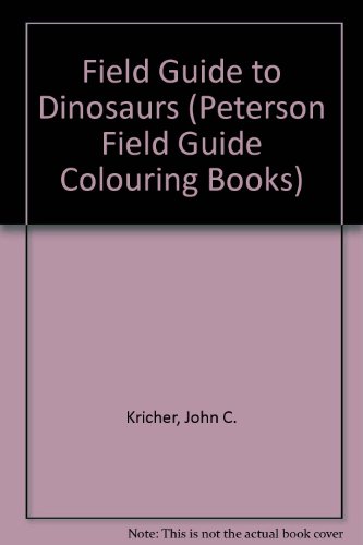 Imagen de archivo de A Field Guide to Dinosaurs Coloring Book (Peterson Field Guide Coloring Books) a la venta por Wonder Book