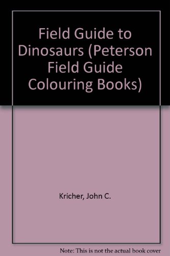 Stock image for A Field Guide to Dinosaurs Coloring Book (Peterson Field Guide Coloring Books) for sale by Wonder Book