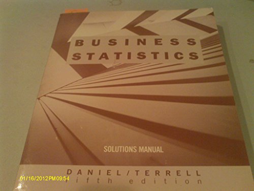 Solutions manual: Business statistics, for management and economics, fifth edition (9780395495544) by Daniel, Wayne W