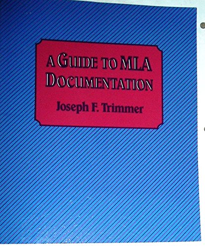 Guide to MLA Documentation: with an Appendix on APA Style