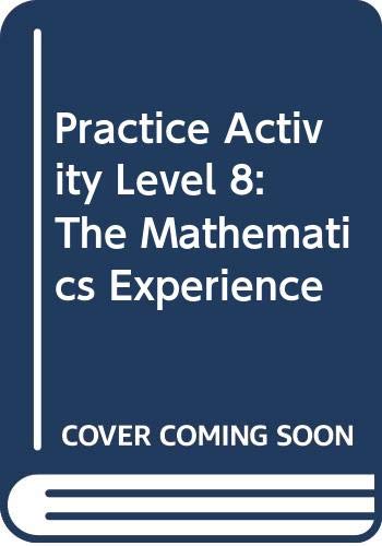 Practice Activity Workbook Level 8: The Mathematics Experience (9780395497234) by Houghton Mifflin