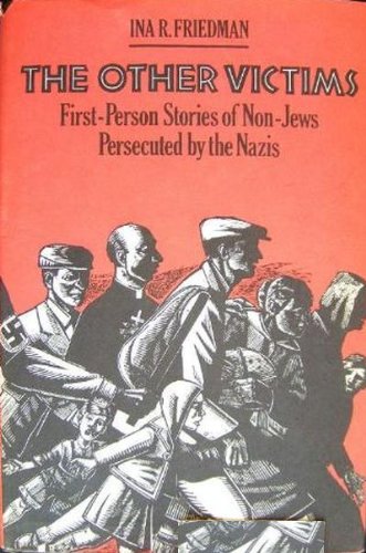 Beispielbild fr The Other Victims: First-Person Stories of Non-Jews Persecuted by the Nazis zum Verkauf von Aaron Books