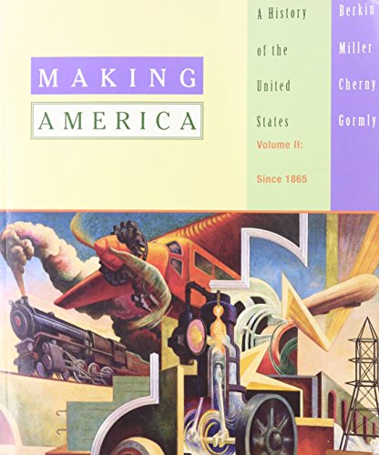 Beispielbild fr Making America: A History of the United States, Vol. 2: Since 1865 zum Verkauf von HPB-Red