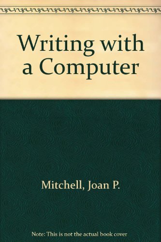 Imagen de archivo de Writing With a Computer a la venta por Wonder Book