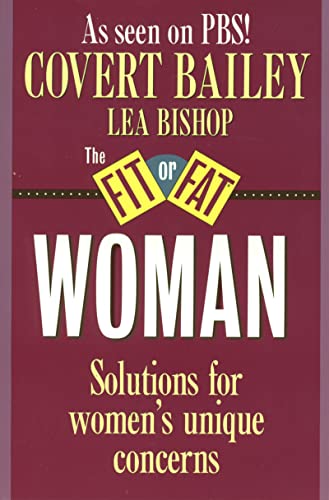 Beispielbild fr The Fit or Fat Woman: Solutions for Women's Unique Concerns zum Verkauf von Lighthouse Books and Gifts