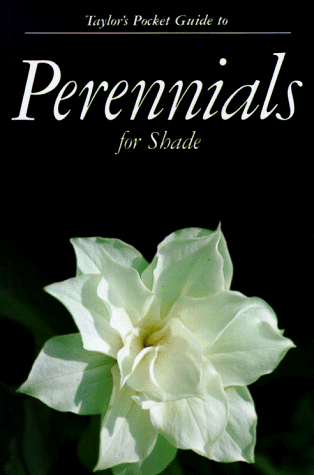 Stock image for Taylor's Pocket Guide to Perennials for Shade for sale by SecondSale