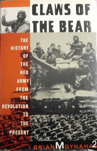 Beispielbild fr Claws of the Bear: The History of the Red Army from the Revolution to the Present zum Verkauf von ThriftBooks-Atlanta